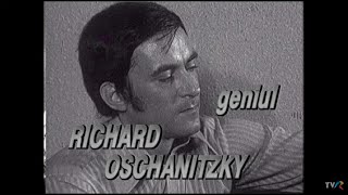 Remix: Richard Oschanitzky, geniul | a doua parte (@Arhiva TVR)