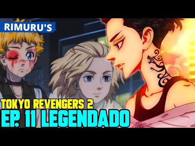 TOKYO REVENGERS 2 TEMPORADA EP 7 LEGENDADO PT-BR - DATA E HORA