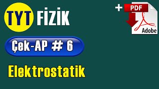 Elektrostatik Pdf Tyt Fizik Çek-Ap 6 Çekap 