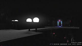 Its Raining Somewhere Else. Lofi Remix