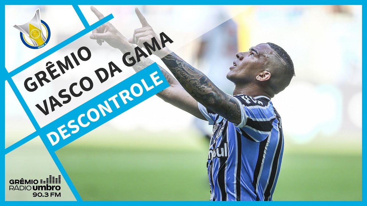 GRÊMIO RÁDIO UMBRO Grêmio 2x1 Vasco da Gama (Brasileirão ...