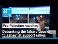 Pro-Palestinian marches: Is fake news feeding a narrative of &#39;violence&#39; abroad? • FRANCE 24