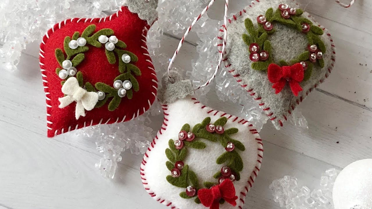 How To Make Felt Christmas Ornaments