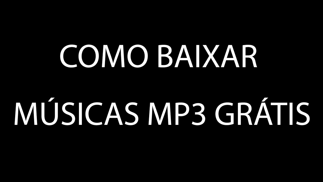 Como baixar músicas mp3 grátis - YouTube