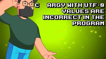 Fixing C++ argv Bugs with UTF-8 Values | Programmer Tips