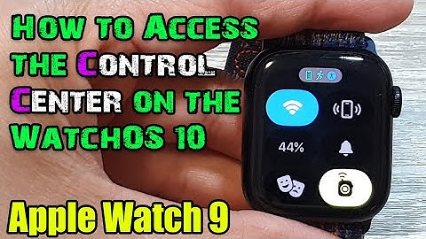 Apple Watch 9: How to Access the Control Center on the WatchOS 10