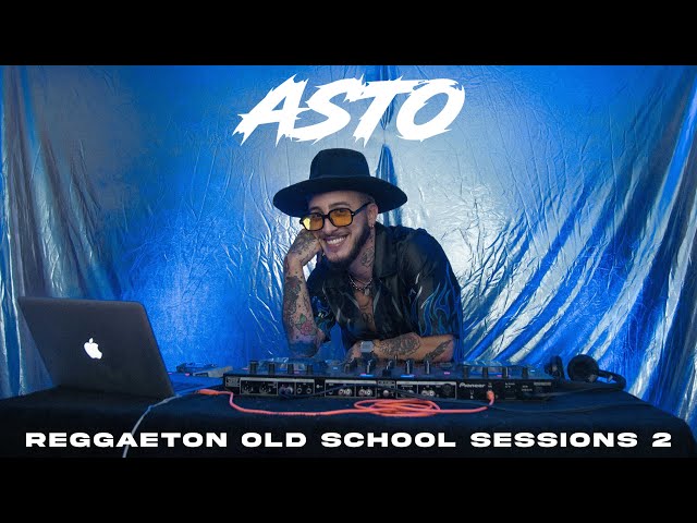 REGGAETON OLD SCHOOL SESSIONS 2 - DJ ASTO class=