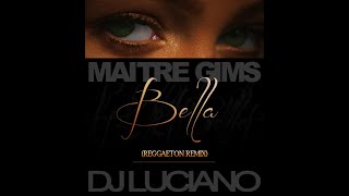 Maitre Gims - Bella (Luciano Silva Reggaeton remix) Resimi