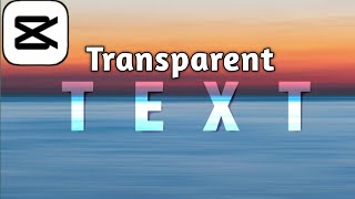 Capcut Tutorial - Transparent Text Effect (mobile editing app) screenshot 3
