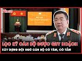 Trung tướng Nguyễn Minh Đức: Trung ương sàng lọc kỹ cán bộ được quy hoạch vào khoá tới  | Tin nhanh