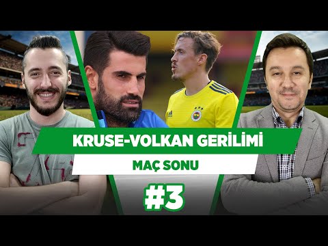 Fenerbahçe - Kruse ayrılığının perde arkası... | Evren Göz & Berkay Tokgöz | Maç Sonu #3