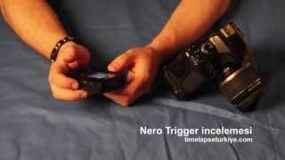 Nero Trigger incelemesi - Timelapseturkiye.com