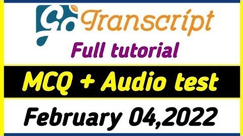 GoTranscript - Gotranscript test answers 22 February 2022 | February 22, 2022