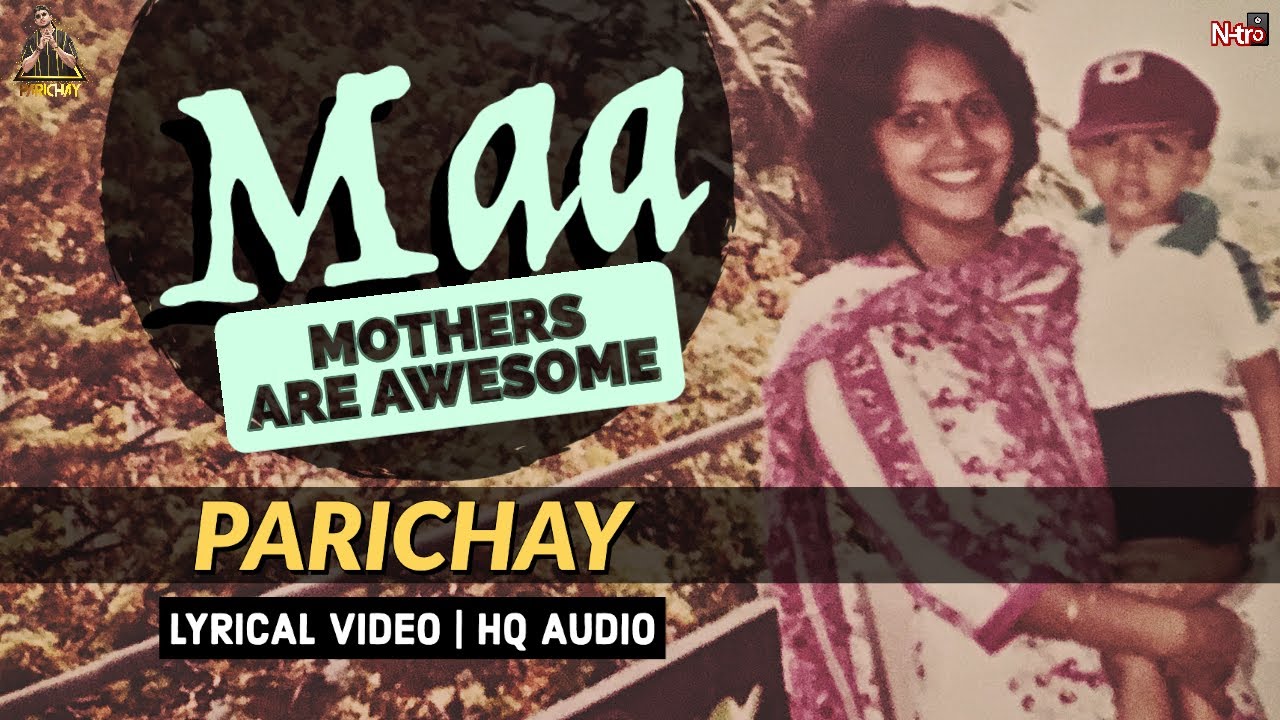 Parichay  MAA Dekhi Jab Se Duniya  Mothers Day Hindi Song  Official Lyrical Video