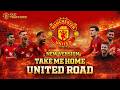 TAKE ME HOME UNITED ROAD NEW VERSION 2026 MANCHESTER UNITED SONG 
