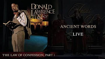 Ancient Words LIVE - Donald Lawrence & Company