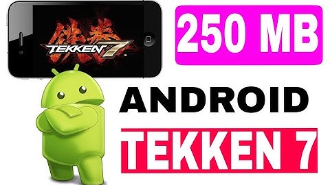 How to download Tekken 7 highly compressed (250mb) Android PPSSPP