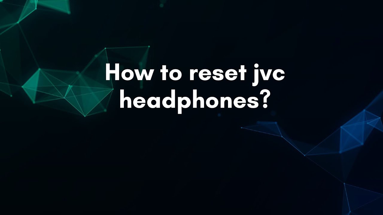 How to reset jvc headphones? - YouTube