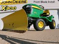 Installing a front blade kit on a John Deere X300