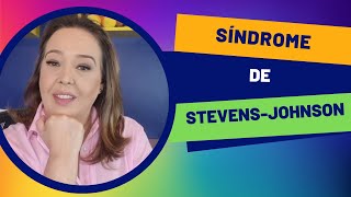 SINDROME DE STEVENS-JOHNSON