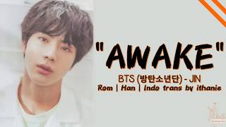 BTS (방탄소년단) JIN - AWAKE (Lirik Terjemahan Indonesia)