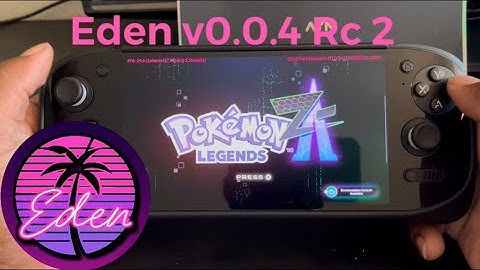 Eden v0.0.4 RC 2 Testing on Ayn Odin 2 Portal & Thor