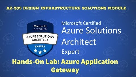 23. AZ-305 - Hands-On Lab -  Azure Application Gateway
