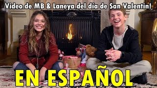 MattyB & Laneya's Valentine's Day Video! (Subtitulado En Español!)