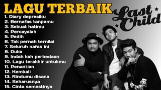 Last child album tanpa iklan | update music collection | lagu viral | lagu santai | Virgoun 