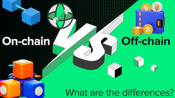 On-Chain Vs. Off-Chain Transactions. What