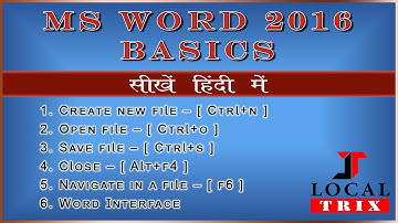 Ms Word Basics In Hindi | Ms Word 2016 Basics In Hindi- LocalTrix