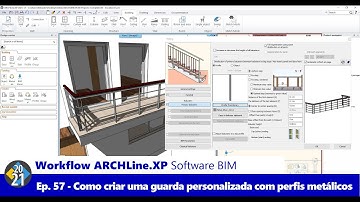 Workflow ARCHLine.XP Software BIM - Ep. 57 - Como Criar uma Guarda ou Corrimão com Perfis Metálicos