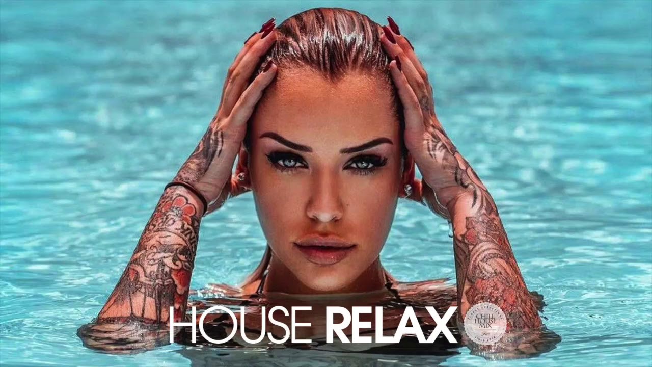 House Relax 2020 New  Best Deep House Music  Chill Out Mix  40