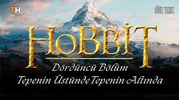 HOBBİT - Tepenin Üstünde Tepenin Altında (Orta Dünya - Tolkien) Sesli Kitap