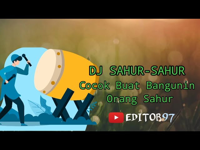 DJ SAHUR - SAHUR SANTUY 🎧 Dj Cocok Banget Buat Bangunin Sahur..!!! class=