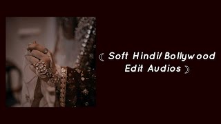 『 ❛ ─ Soft Hindi/Bollywood Edit Audios ─ ❜ 』¬ Lyrics Ocean screenshot 1