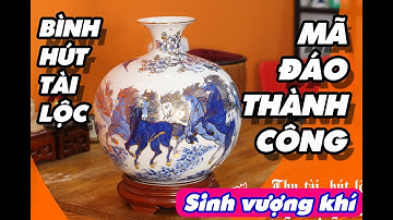 Bình hút tài lộc Mã đáo thành công | Bình hút lộc vẽ vàng 24k cao cấp | Vật phẩm phong thủy