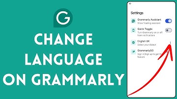 How to Change Language on Grammarly (2024)