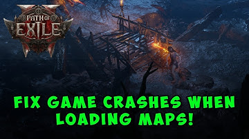 How to Fix Game Crashes When Loading Maps in Path of Exile 2