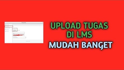 Cara Mengupload Tugas di LMS | Learning Management System