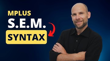 Structural Equation Modeling: Mplus Syntax