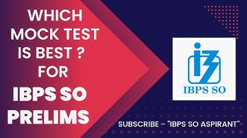 Which mock test is best for IBPS SO prelims exam ?