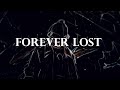 來自深淵－深沉靈魂的黎明OST "Forever Lost" （中譯）