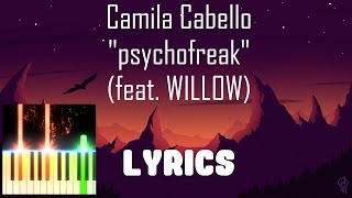 Camila Cabello - psychofreak Lyrics with Piano (ft. WILLOW)