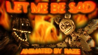 [FNaF/SFM] Let Me Be Sad | FULL ANIMATION | Song by: I Prevail Resimi