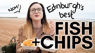 Where to get BEST chip shop FISH & CHIPS in EDINBURGH? An oily taste test!