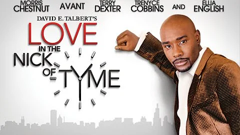 David E  Talbert's Love in the Nick of Tyme - OFFI...
