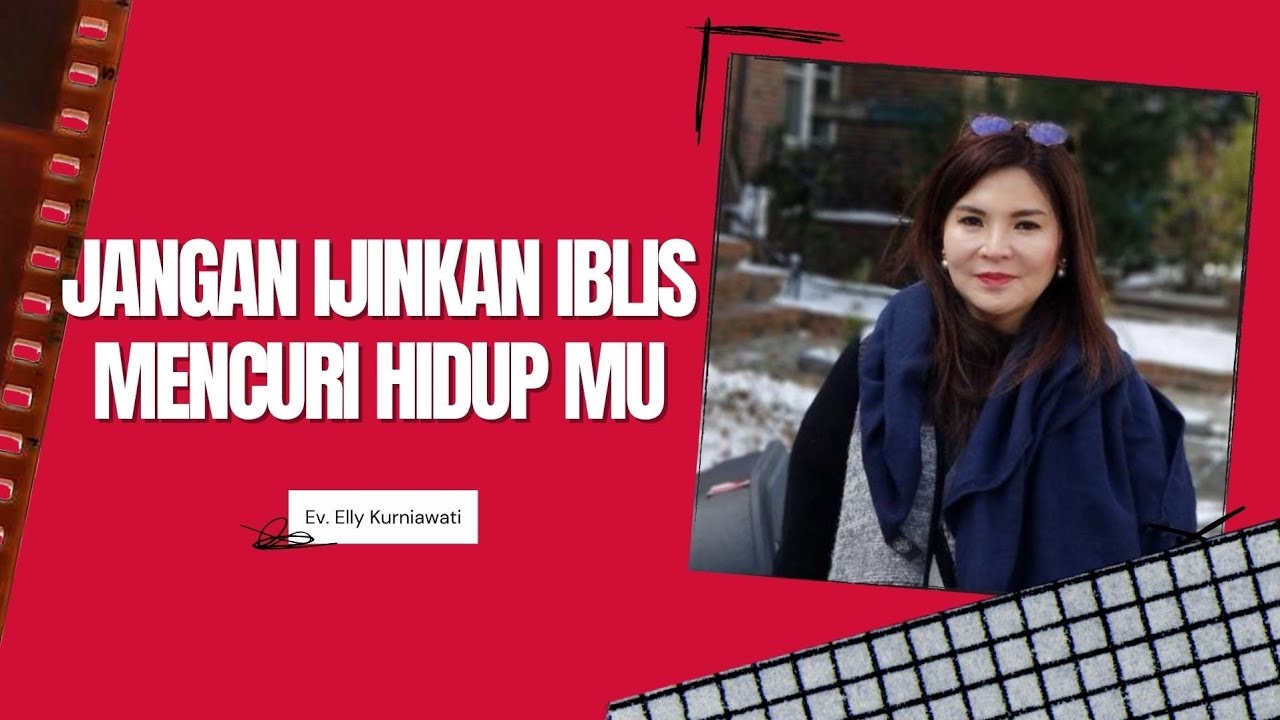 JANGAN IJINKAN IBLIS MENCURI HIDUP MU | Ev. Elly Kurniawati | IG LIVE | 17 Feb 2025