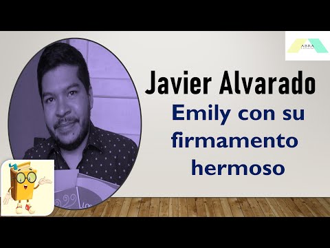 Javier Alvarado- Emily con su firmamento hermoso