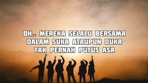 The Changcuters - Senandung Pertemanan (Lirik)